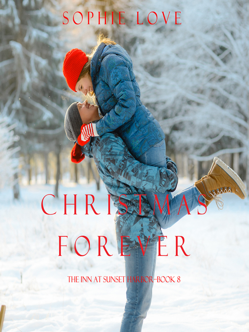 Title details for Christmas Forever by Sophie Love - Available